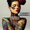 Yummy Mommy (feat. Johnny Rayden & Skarlex)(Remix)