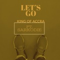 Let's Go (feat. Sarkodie)(Explicit)