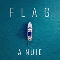 FLAG - A Nuje (Explicit)