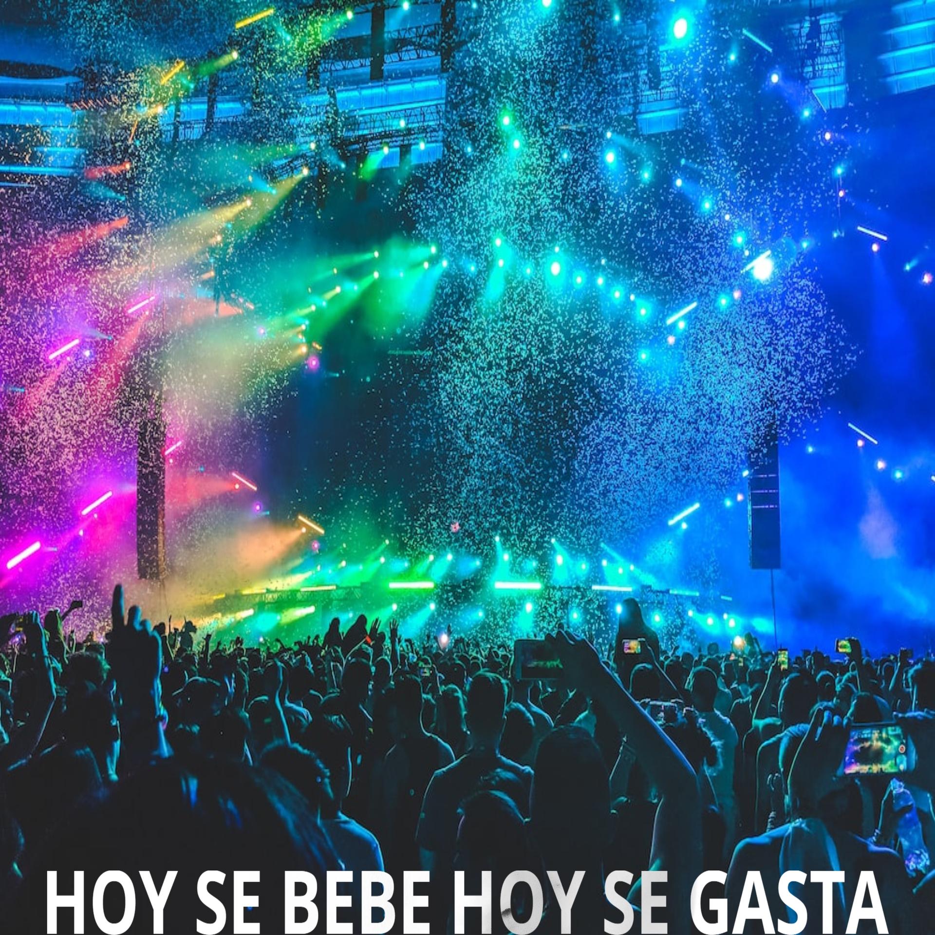 DJ Sabrosura - Hoy se bebe, hoy se gasta.