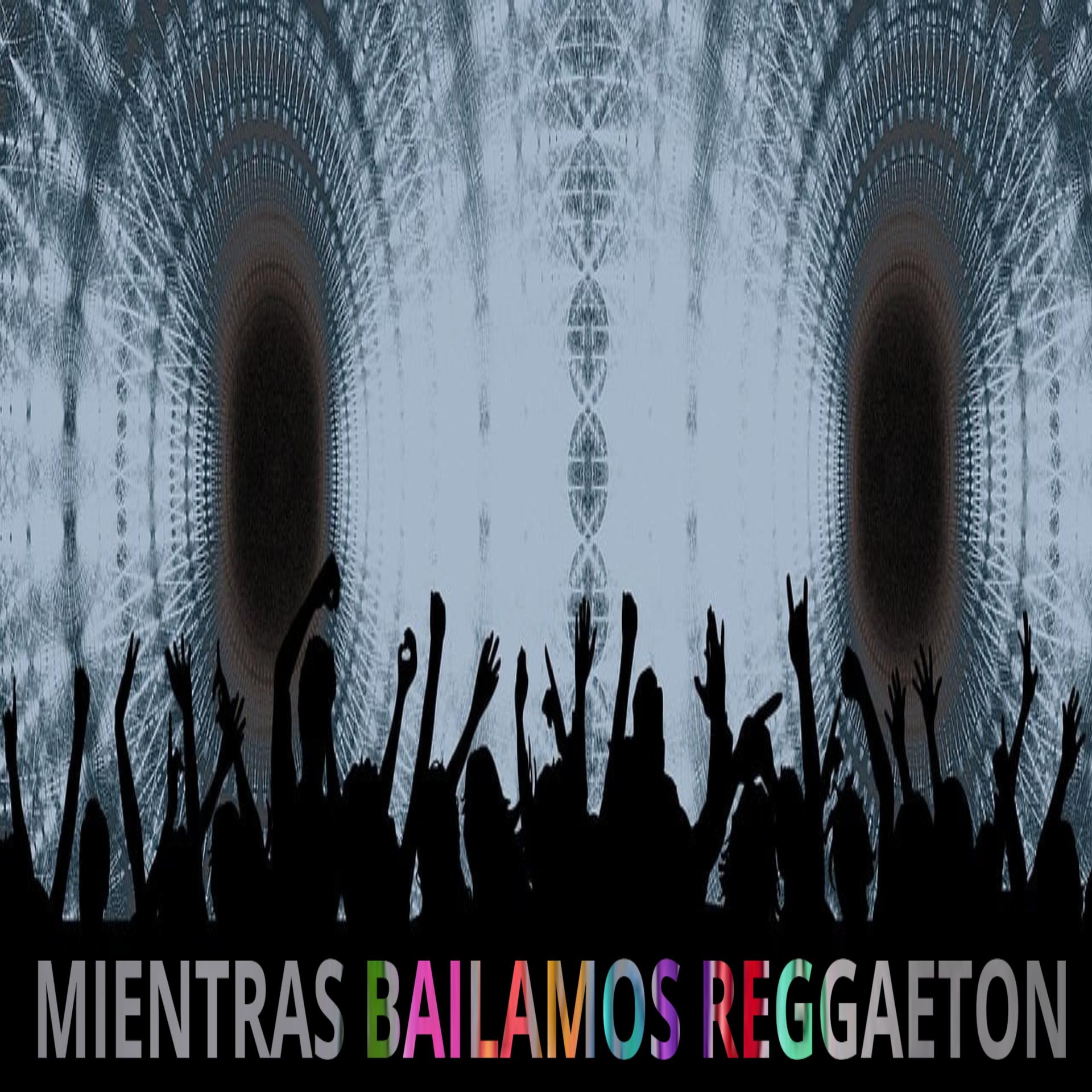 DJ Sabrosura - Mientras bailamos Reggaetón