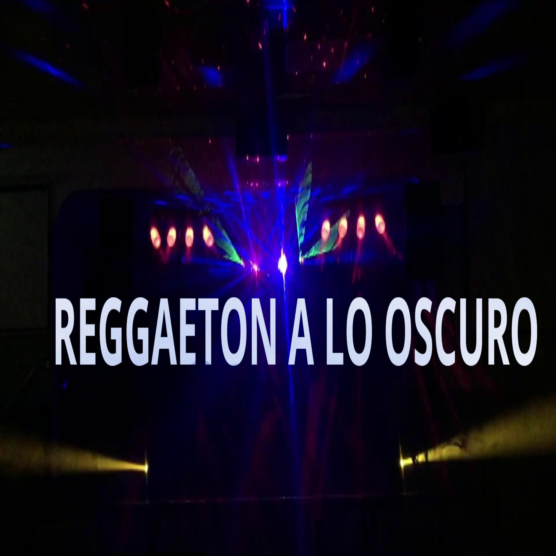 DJ Sabrosura - Reggaetón a lo oscuro