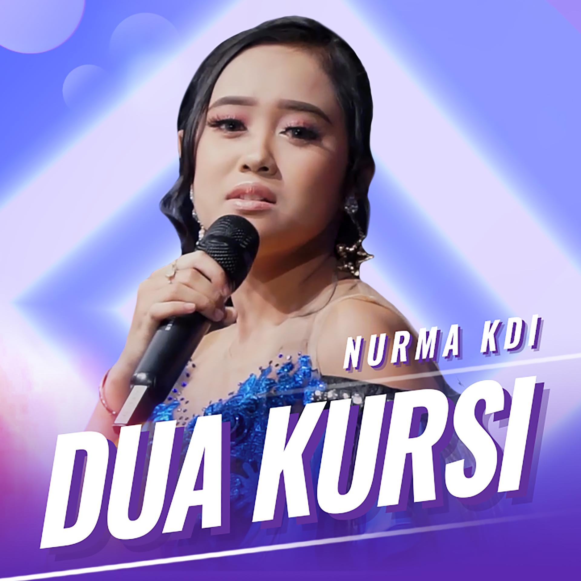 Nurma KDI - Dua Kursi