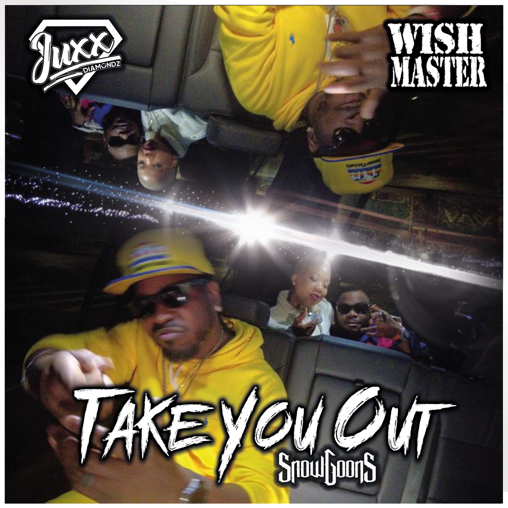 Juxx-Diamondz、Snowgoons、Wish Master - Take You Out