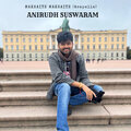 Anirudh Suswaram - Mazhaiye Mazhaiye (Acapella)