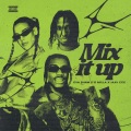 MIX IT UP (Explicit)