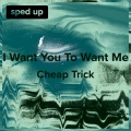 I Want You to Want Me (Cheap Trick