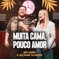 Muita Cama, Pouco Amor