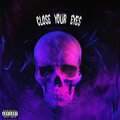 Close Your Eyes