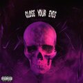 Close Your Eyes (Sped Up!)
