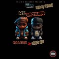 My Brother x Chosen Mac (Explicit)