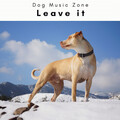 Dog Music Zone - Relaxing Songs for Clever Doggie
