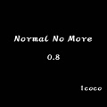 1coco - Normal No More (0.8)