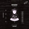 Sleepy Benjamin、Canta Bille、HOMΞ LATΞ - Stuck (Canta Bille Remix|Explicit)
