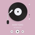 Danh Vọng (Remix)