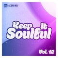 Keep It Soulful, Vol. 12