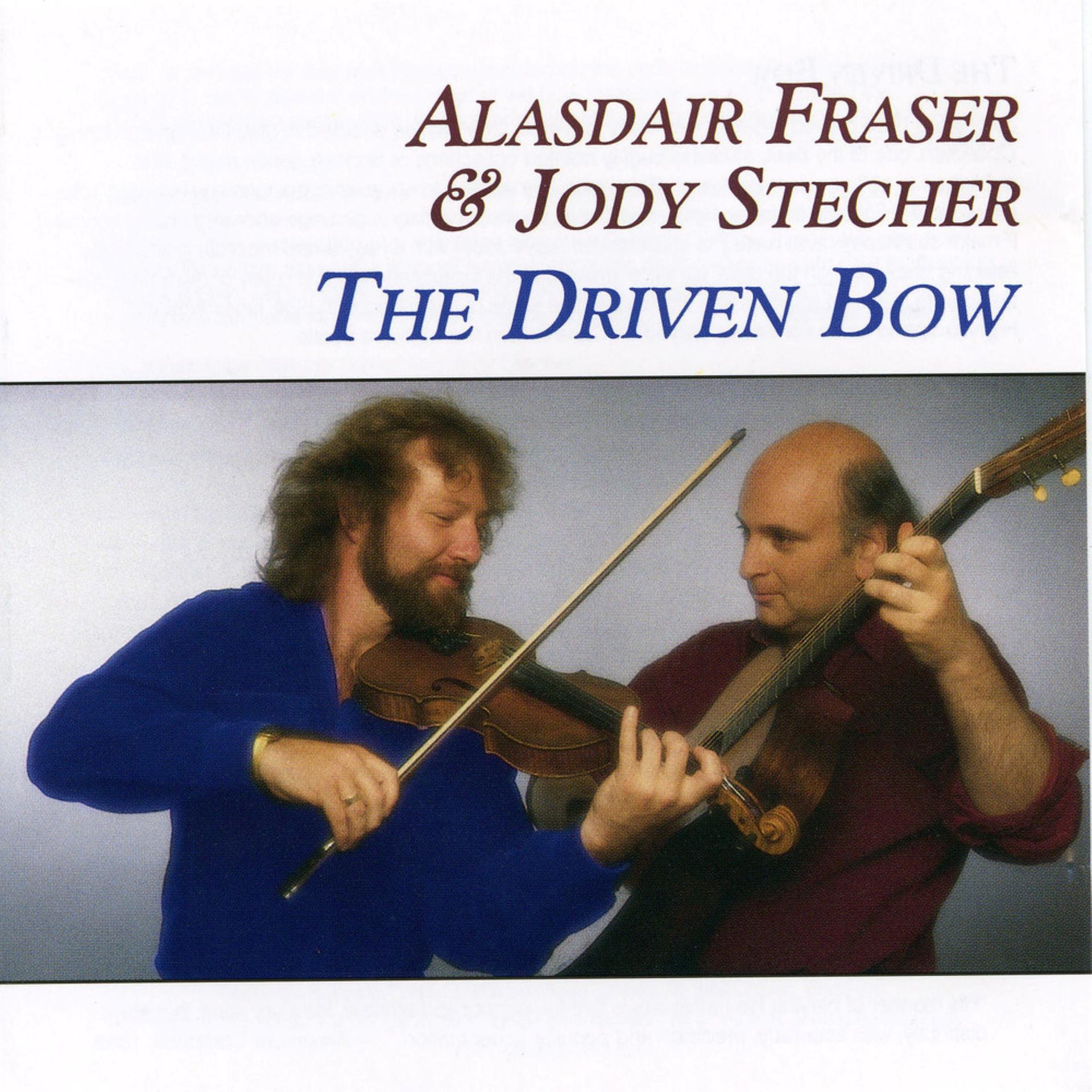 Alasdair Fraser、jody stecher - Lady Louisa Gordon/Mrs Garden Of Troup/The Fisher's Wedding/Lady Harriet Hope/The Mill Of Laggan