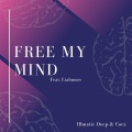 Illmatic Deep、Coca - Free My Mind (feat. Liahmore)