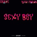 Samie、miss prada - Sexy Boy (feat. Miss Prada)(Explicit)