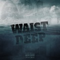 Waist Deep (feat. Rico Cartel)(Explicit)