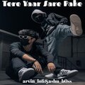 arvin_lofi、ashu_b0ss - Tere Yaar Saare Pakke (slowed reverb)