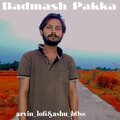 arvin_lofi、ashu_b0ss - Badmash Pakka (slowed reverb)