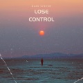Bass System - Lose Control 2.0