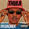 Thula (feat. Desiigner)(Explicit)