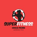 Once More (Workout Mix 132 bpm)