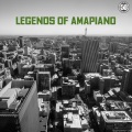 Legends of Amapiano (Explicit)