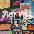 Just Vibe (Explicit)