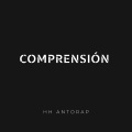 HH AntoRap - Comprensión