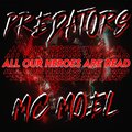 Music Predators、MC Moel - All Our Heroes Are Dead (Predators Events Anthem 2023)