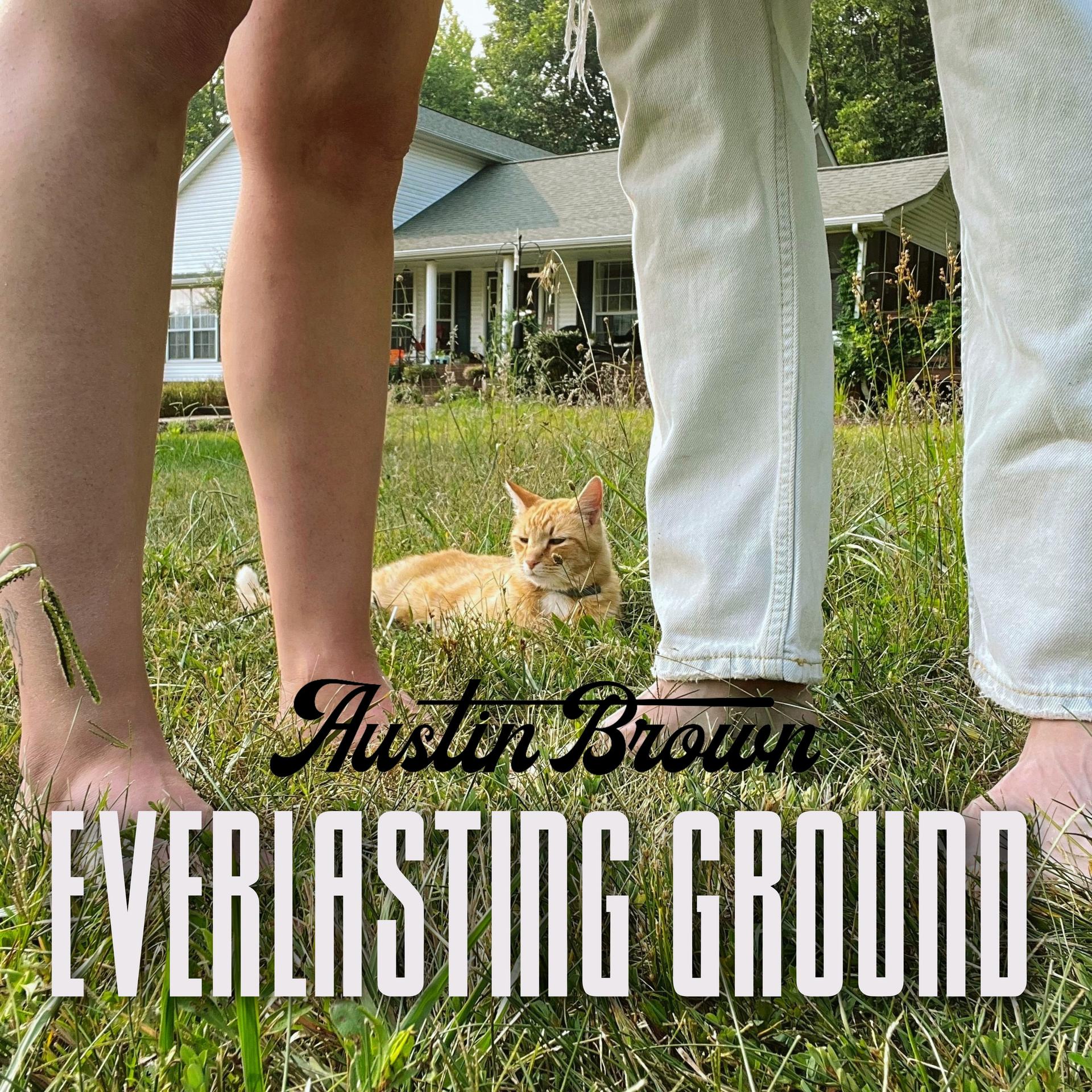 Austin Brown - Everlasting Ground