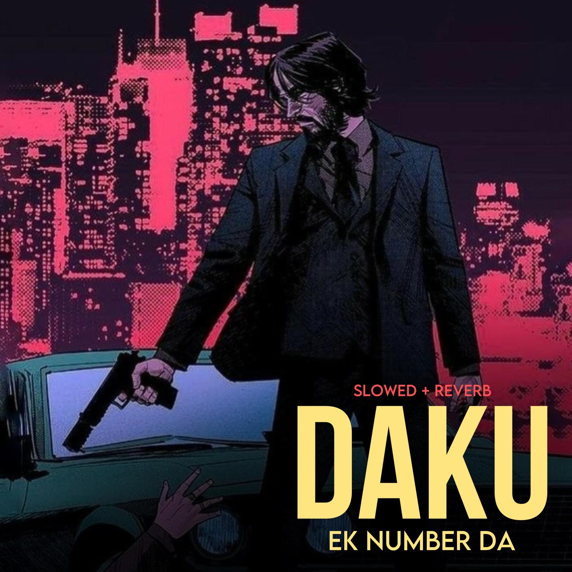 Music Wala - Daku Ek Numbder Da (Slowed+Reverb)