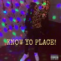 Fine$$e Gawd、Merk - KNOW YO PLACE (Explicit)