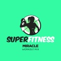 Miracle (Workout Mix 134 bpm)