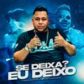 Mc Ldm、DJ Henrique de São Matheus、DJ João de iguatemi、DJ NDR NO BEAT、MC MIMIZINHA - Se Deixa Eu Deixo (Explicit)