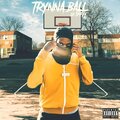 Tryna Ball (Explicit)