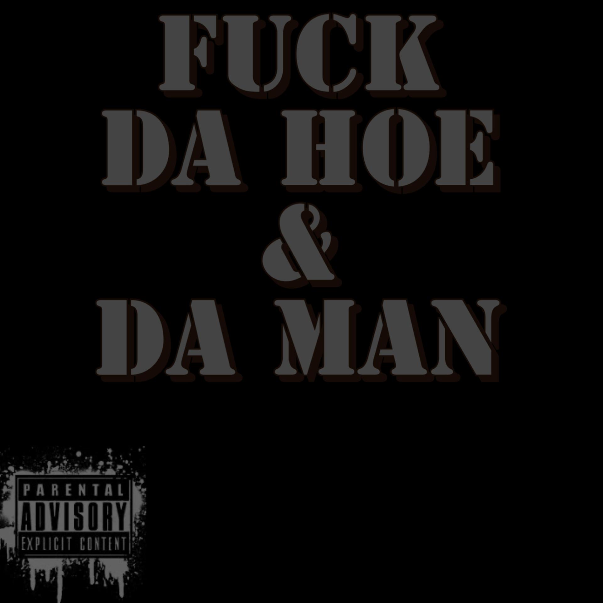 Big Ob、Doobie - **** Da Hoe & Da Man