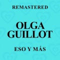 olga guillot - Eso y más