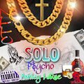 P$YCHO、Ashley LaRue - Solo (feat. Ashley LaRue)(Explicit)