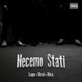 Skrai、Lapa、DICA - Nećemo Stati (feat. Lapa & Dica)(Explicit)