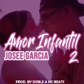 Amor Infantil 2 (Rap Romantico)(feat. Josee García)