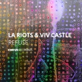 LA Riots、Viv Castle - Refuse