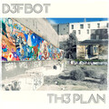 D3FB0T - Here's Da Plan