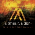 Nothing More - This Is the Time (Ballast Acoustic)