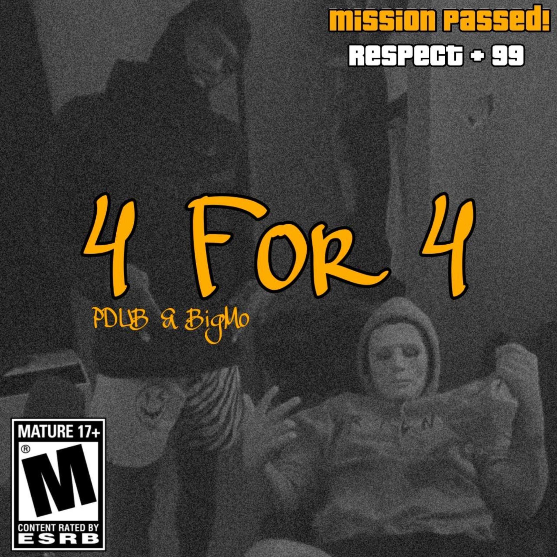 Pdub、BIG MO - 4 For 4 (Explicit)