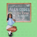 Area Codes [feat. Sexyy Red] (314 Remix)