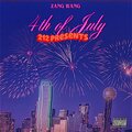 Zang Wang - 4th of July/Poppin (Explicit)